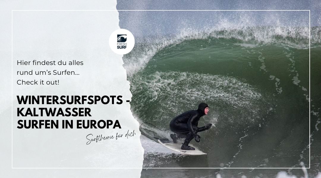 Kaltwassersurfen in Europa – Eiskalte Wintersurfspots